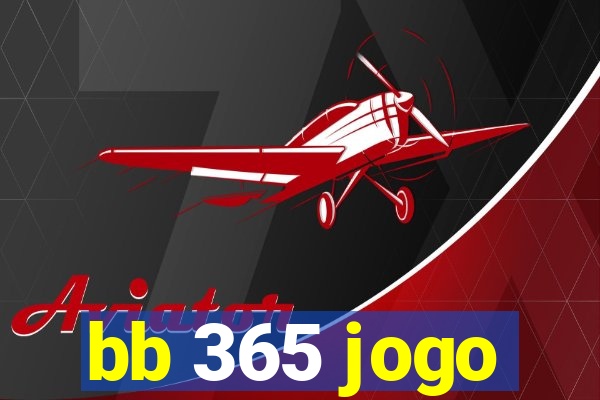 bb 365 jogo